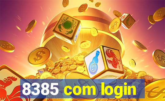 8385 com login